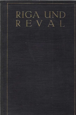 Wilhem Neumann: Riga und Reval