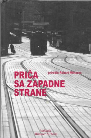 robert-mlinarec-prica-sa-zapadne-strane