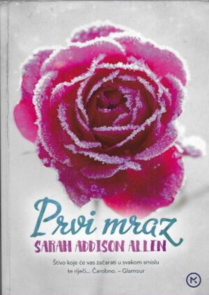 sarah-addison-allen-prvi-mraz