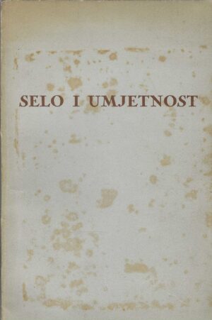Zlatko Grgošević: Umjetnost u selu i selo u umjetnosti