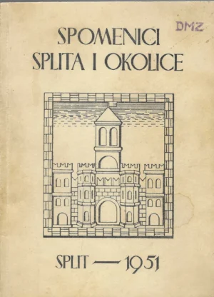 Spomenici Splita i okolice, Split 1951.