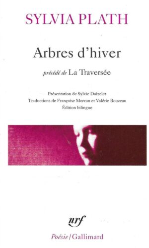 Sylvia Plath: Arbres d'hiver