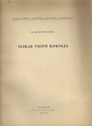 dr. Kruno Prijatelj: Slikar Tripo Kokolja