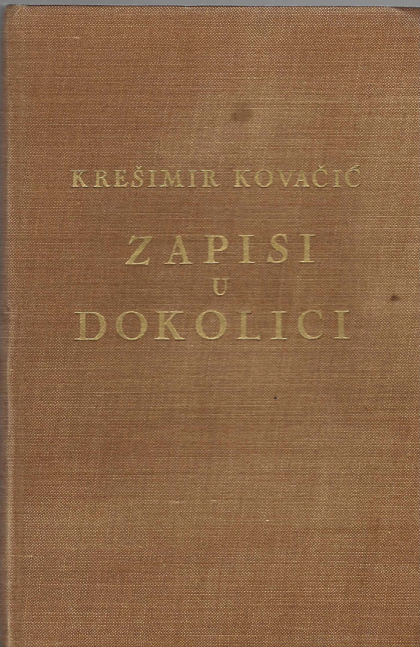 Krešimir Kovačić: Zapisi u dokolici