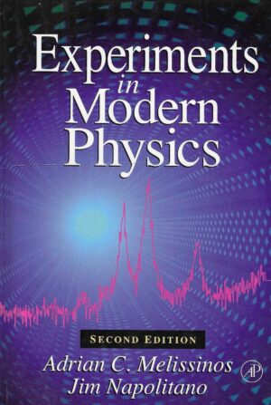 Adrian C. Melissinos, Jim Napolitano: Experiments in Modern Physics