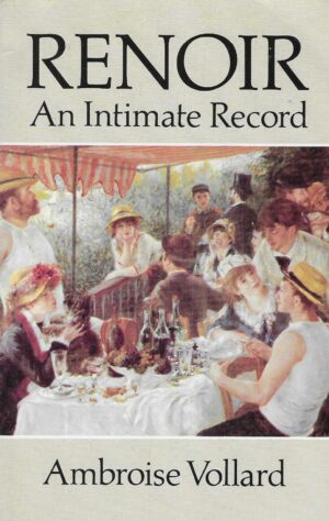 Ambroise Vollard: Renoir - An Intimate Record
