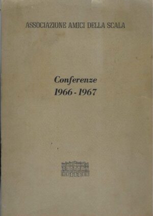 associazione-amici-della-scala-confrenze-1966-1967-nasolvnica
