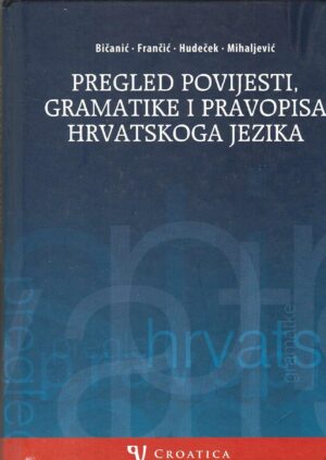 bicanic-i-suradnici-pregled-povijesti-gramatike-i-pravopisa-hrvatskog-jezika