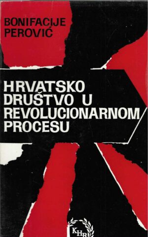 bonifacije-perovic-hrvatsko-drustvo-u-revolucionarnom-procesu