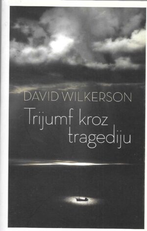 david-wilkerson-trijumf-kroz-tragediju