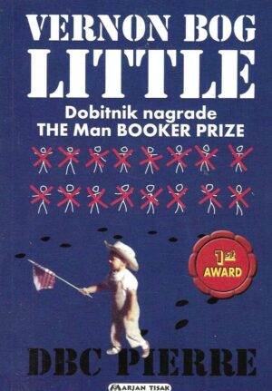 DBC Pierre: Vernon Bog Little