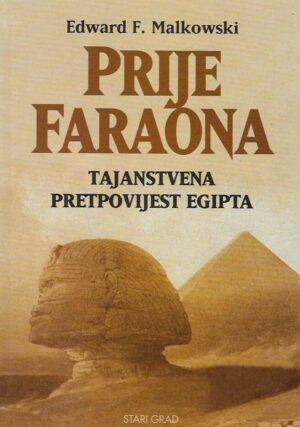 Edward Malkowski: Prije faraona