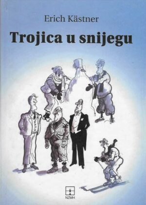 Erich Kastner: Trojica u snijegu