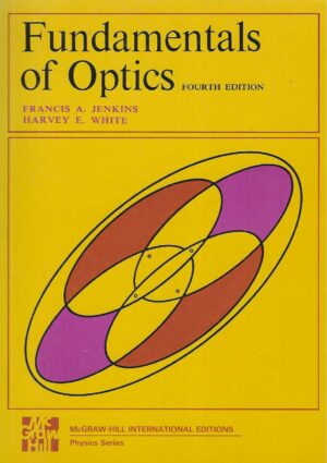 Francis A. Jenkins, Harvey E. White: Fundamentals of Optics