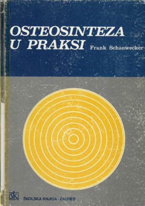 frank-schauwecker-osteosinteza-u-praksi
