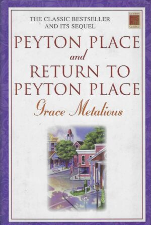 Grace Metalious: Peyton Place and Return to Peyton Place