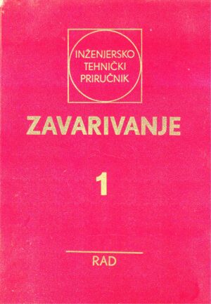 inzinjersko-tehnicki-prirucnik-zavarivanje-u-cetiri-knjige-1
