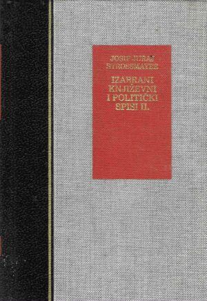 josip-juraj-strossmayer-izabrani-knjizevni-i-politicki-spisi-2