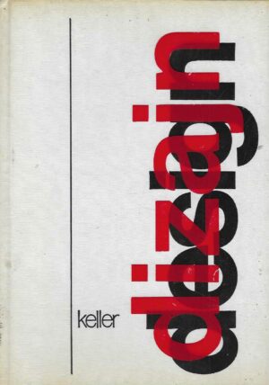 Goroslav Keller: Dizajn / design