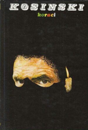 Jerzy Kosinski: Koraci