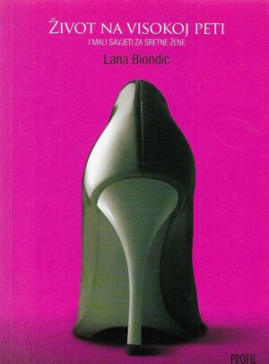 Lana Biondić: Život na visokoj peti
