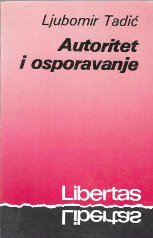 ljubomir-tadic-autoritet-i-osporavanje