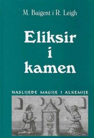 Michael Baigent, Richard Leigh: Eliksir i kamen
