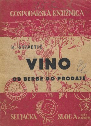 Marcel Stipetić: Vino - od berbe do prodaje