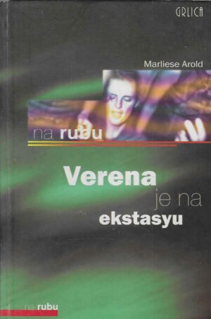 Marliese Arold: Verena je na ekstasyu