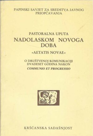 pastoralna-uputa-nadolaskom-novog-doba-aetatis-novae