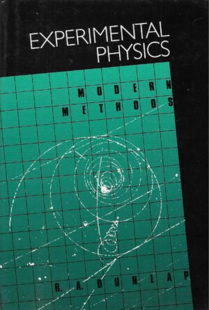 R. A. Dunlap: Experimental Physics - Modern Methods