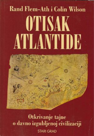 Rand Flem-Ath, Colin Wilson: Otisak Atlantide