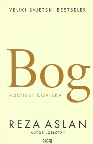 Reza Aslan: Bog - povijest čovjeka