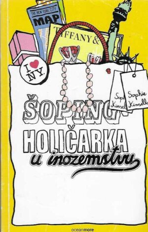Sophie Kinsella: Šopingholičarka u inozemstvu