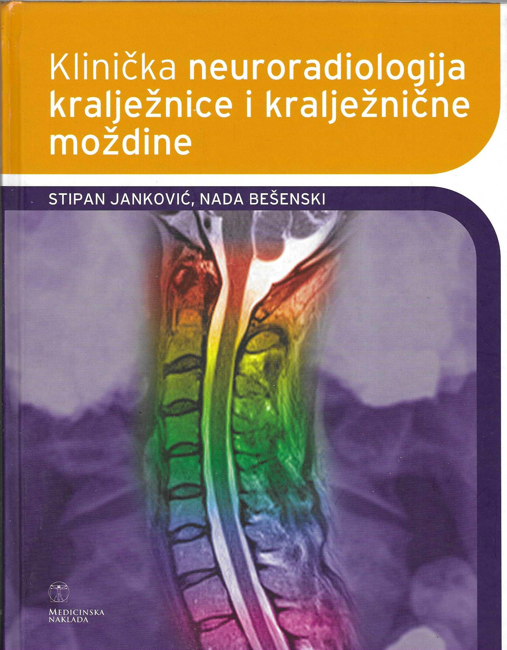 stipan-jankovic-nada-besenski-klinicka-neuroradiologija-kraljeznice-i-kraljeznicne-mozdine