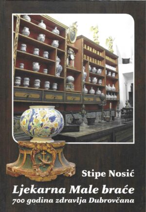 stipe-nosic-ljekarna-male-brace-700-godina-zdravlja-dubrovcana
