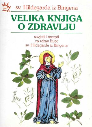 sv-hildegarda-iz-bingena-velika-knjiga-o-zdravlju