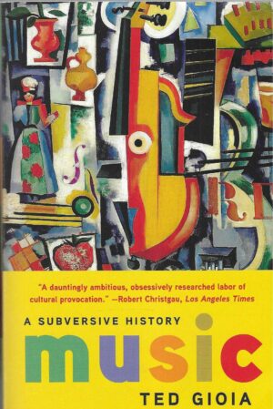 ted-gioa-music-a-subversive-history