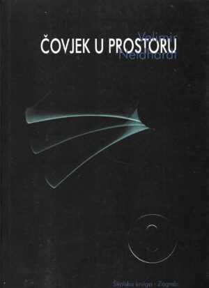 Velimir Neidhardt: Čovjek u prostoru