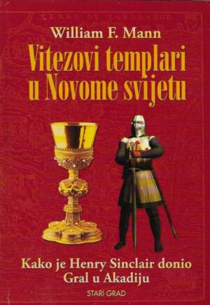 William Mann: Vitezovi templari u Novome svijetu
