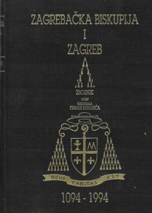 zagrebacka-biskupija-i-zagreb-1094-1944-zbornik