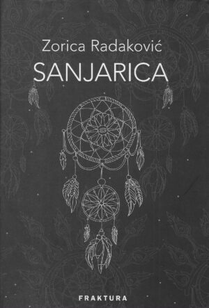 Zorica Radaković: Sanjarica