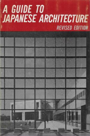 A Guide to Japanes Architecture - Revised Edition