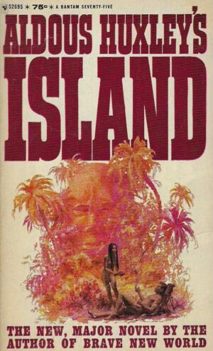 Aldous Huxley: Island
