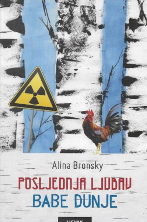 Alina Bronsky: Posljednja ljubav babe Dunje