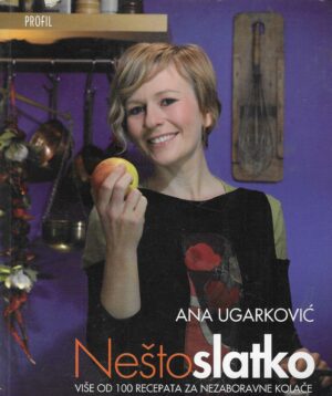 Ana Ugarković: Nešto slatko