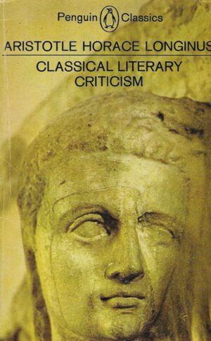 Aristotle, Horace & Longinus: Classical Literary Criticism