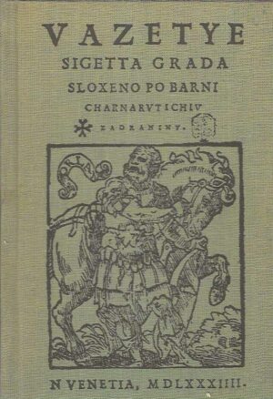 Brne Karnarutić: Vazetye Sigetta grada