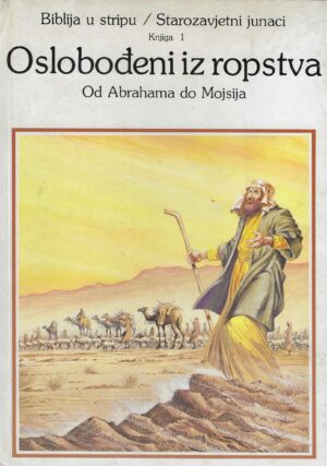 Biblija u stripu / Starozavjetni junaci 1-5