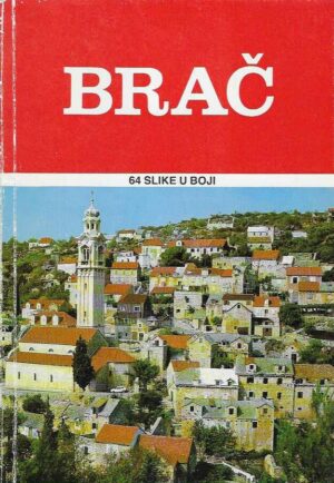 Brač - 64 slike u boji